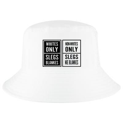 Whites Only Slegs Blankes Nonwhites Only Slegs Nie Blankes Cool Comfort Performance Bucket Hat