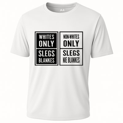 Whites Only Slegs Blankes Nonwhites Only Slegs Nie Blankes Performance Shirt