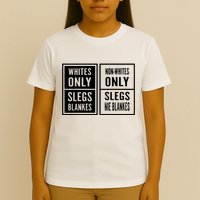 Whites Only Slegs Blankes Nonwhites Only Slegs Nie Blankes T-Shirt