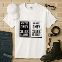 Whites Only Slegs Blankes Nonwhites Only Slegs Nie Blankes Tall T-Shirt