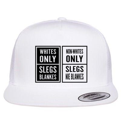 Whites Only Slegs Blankes Nonwhites Only Slegs Nie Blankes Flatbill Hat