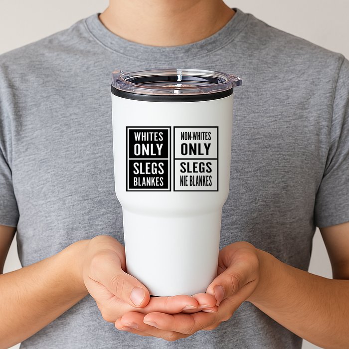 Whites Only Slegs Blankes Nonwhites Only Slegs Nie Blankes Tumbler