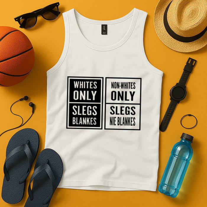 Whites Only Slegs Blankes Nonwhites Only Slegs Nie Blankes Tank Top
