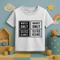 Whites Only Slegs Blankes Nonwhites Only Slegs Nie Blankes Toddler T-Shirt