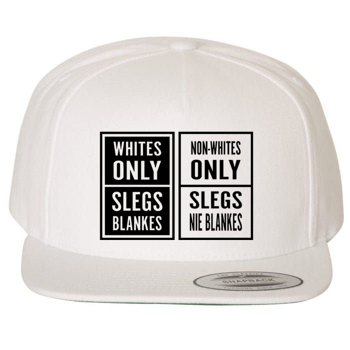 Whites Only Slegs Blankes Nonwhites Only Slegs Nie Blankes Wool Snapback Cap