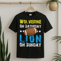 Wolverine On Saturday Lion On Sunday T-Shirt