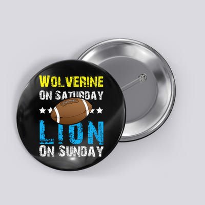 Wolverine On Saturday Lion On Sunday Button