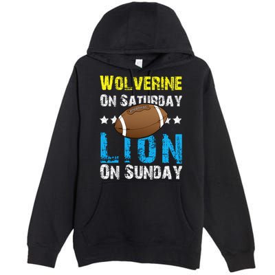 Wolverine On Saturday Lion On Sunday Premium Pullover Hoodie
