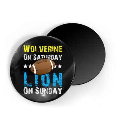 Wolverine On Saturday Lion On Sunday Magnet