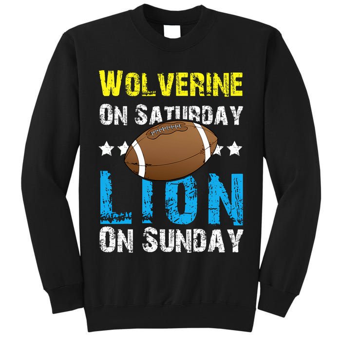 Wolverine On Saturday Lion On Sunday Tall Sweatshirt