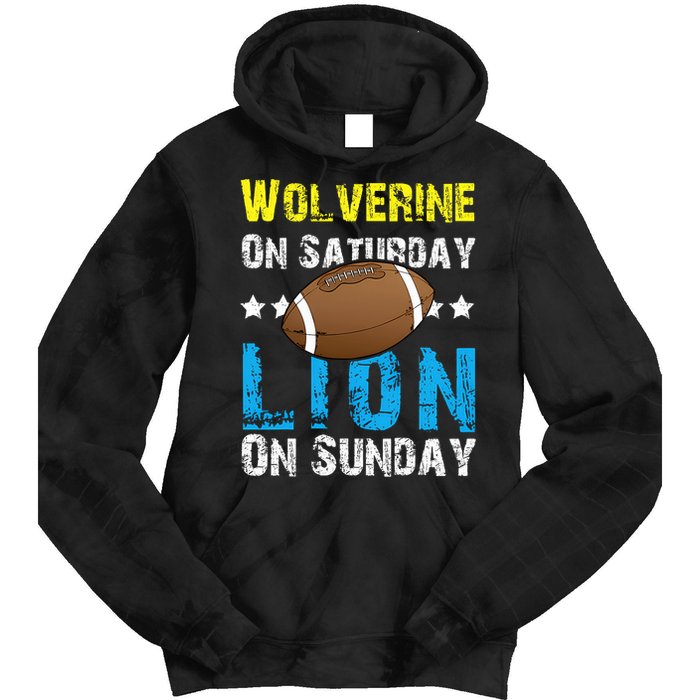Wolverine On Saturday Lion On Sunday Tie Dye Hoodie