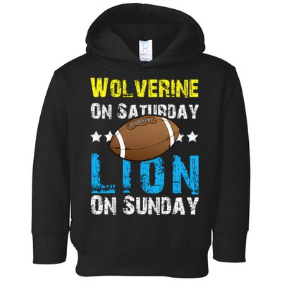 Wolverine On Saturday Lion On Sunday Toddler Hoodie