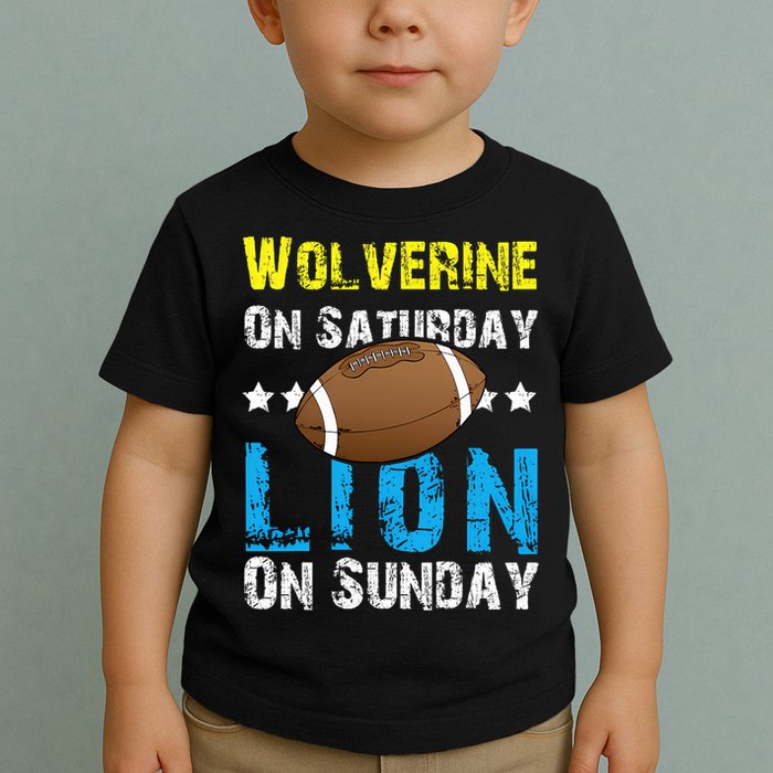 Wolverine On Saturday Lion On Sunday Toddler T-Shirt