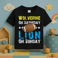 Wolverine On Saturday Lion On Sunday Toddler T-Shirt
