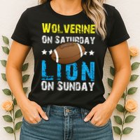Wolverine On Saturday Lion On Sunday Womens T-Shirt