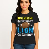 Wolverine On Saturday Lion On Sunday Womens T-Shirt