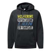 Wolverine On Saturday Lion On Sunday Funny Performance Fleece Hoodie