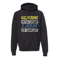 Wolverine On Saturday Lion On Sunday Funny Premium Hoodie