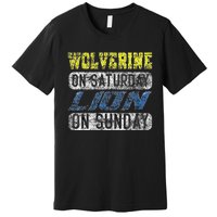 Wolverine On Saturday Lion On Sunday Funny Premium T-Shirt