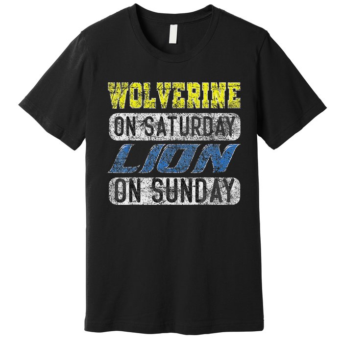 Wolverine On Saturday Lion On Sunday Funny Premium T-Shirt