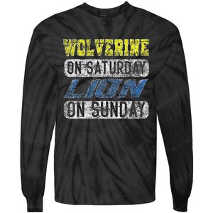 Wolverine On Saturday Lion On Sunday Funny Tie-Dye Long Sleeve Shirt