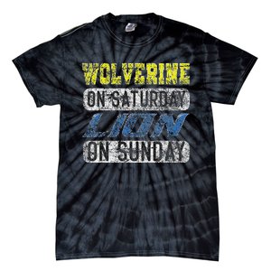 Wolverine On Saturday Lion On Sunday Funny Tie-Dye T-Shirt