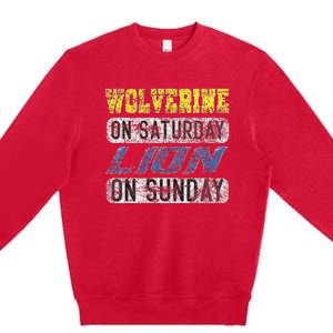 Wolverine On Saturday Lion On Sunday Funny Premium Crewneck Sweatshirt