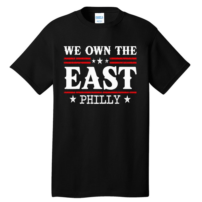 We Own The East 2024 Tall T-Shirt