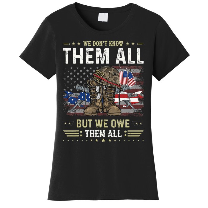 We Owe Them All Partiotic Veterans Day Memorial Day Women's T-Shirt