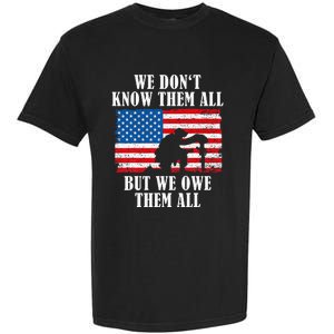 We Owe Them All Veterans Day Partiotic Flag Military Garment-Dyed Heavyweight T-Shirt