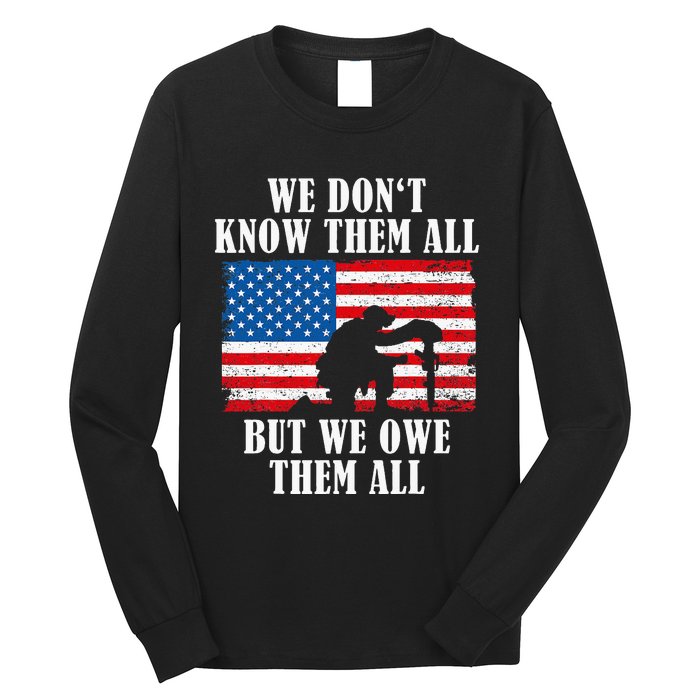 We Owe Them All Veterans Day Partiotic Flag Military Long Sleeve Shirt