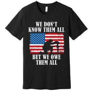 We Owe Them All Veterans Day Partiotic Flag Military Premium T-Shirt