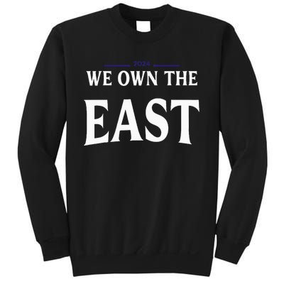 We Own The East 2024 Sweatshirt