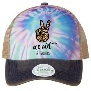 We out Teacher Happy Last Day Of School Wo Gift Funny Legacy Tie Dye Trucker Hat