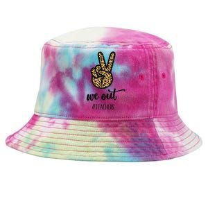 We out Teacher Happy Last Day Of School Wo Gift Funny Tie-Dyed Bucket Hat