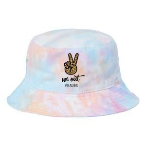 We out Teacher Happy Last Day Of School Wo Gift Funny Tie Dye Newport Bucket Hat