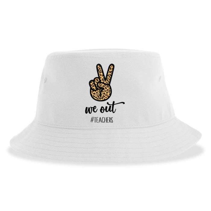 We out Teacher Happy Last Day Of School Wo Gift Funny Sustainable Bucket Hat