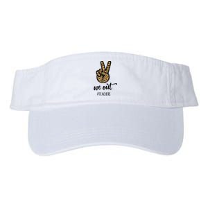 We out Teacher Happy Last Day Of School Wo Gift Funny Valucap Bio-Washed Visor