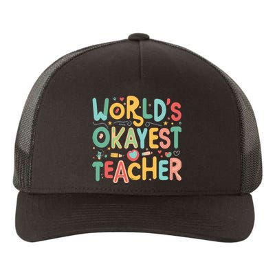 WorldS Okayest Teacher Playful Whimsical Typography Yupoong Adult 5-Panel Trucker Hat