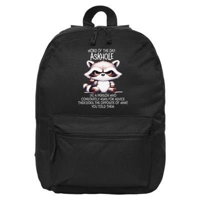 Word Of The Day Askhole A Person Who Constantly Asks Funny 16 in Basic Backpack