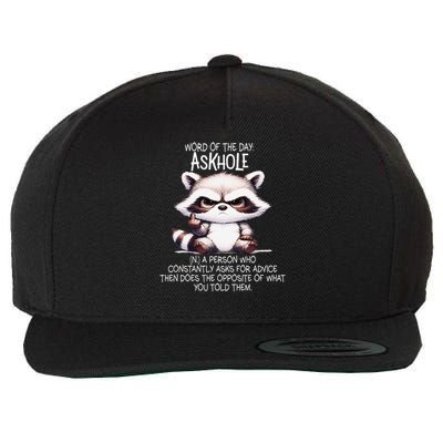 Word Of The Day Askhole A Person Who Constantly Asks Funny Wool Snapback Cap