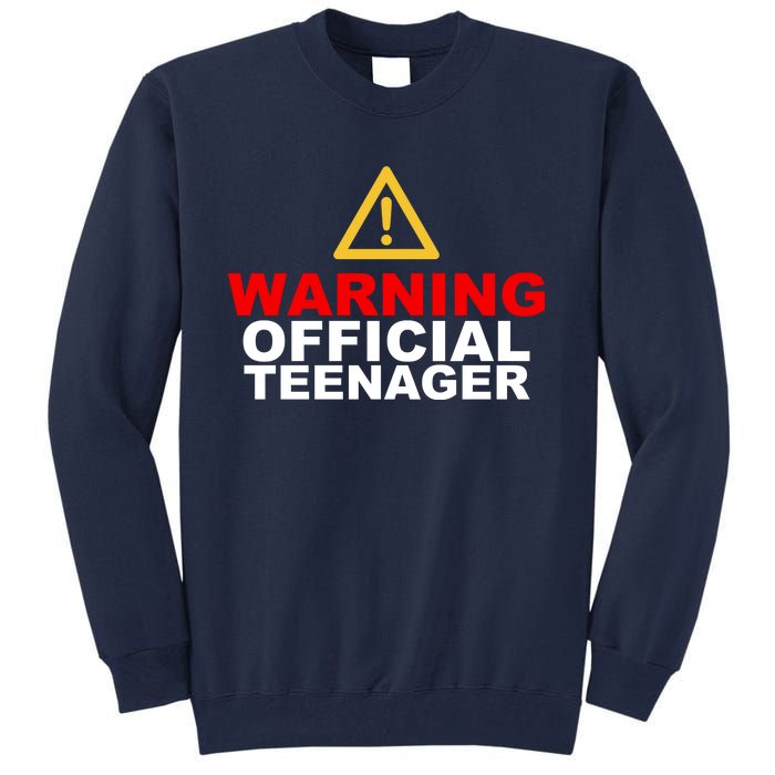 Warning Official Teenager 13th Birthday Tall Sweatshirt