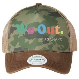 We Out Teachers End Of School Year Happy Last Day Of School Legacy Tie Dye Trucker Hat