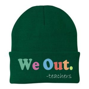 We Out Teachers End Of School Year Happy Last Day Of School Knit Cap Winter Beanie