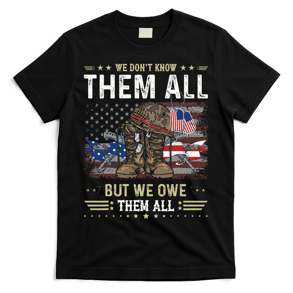 We Owe Them All Partiotic Veterans Day Memorial Day T-Shirt