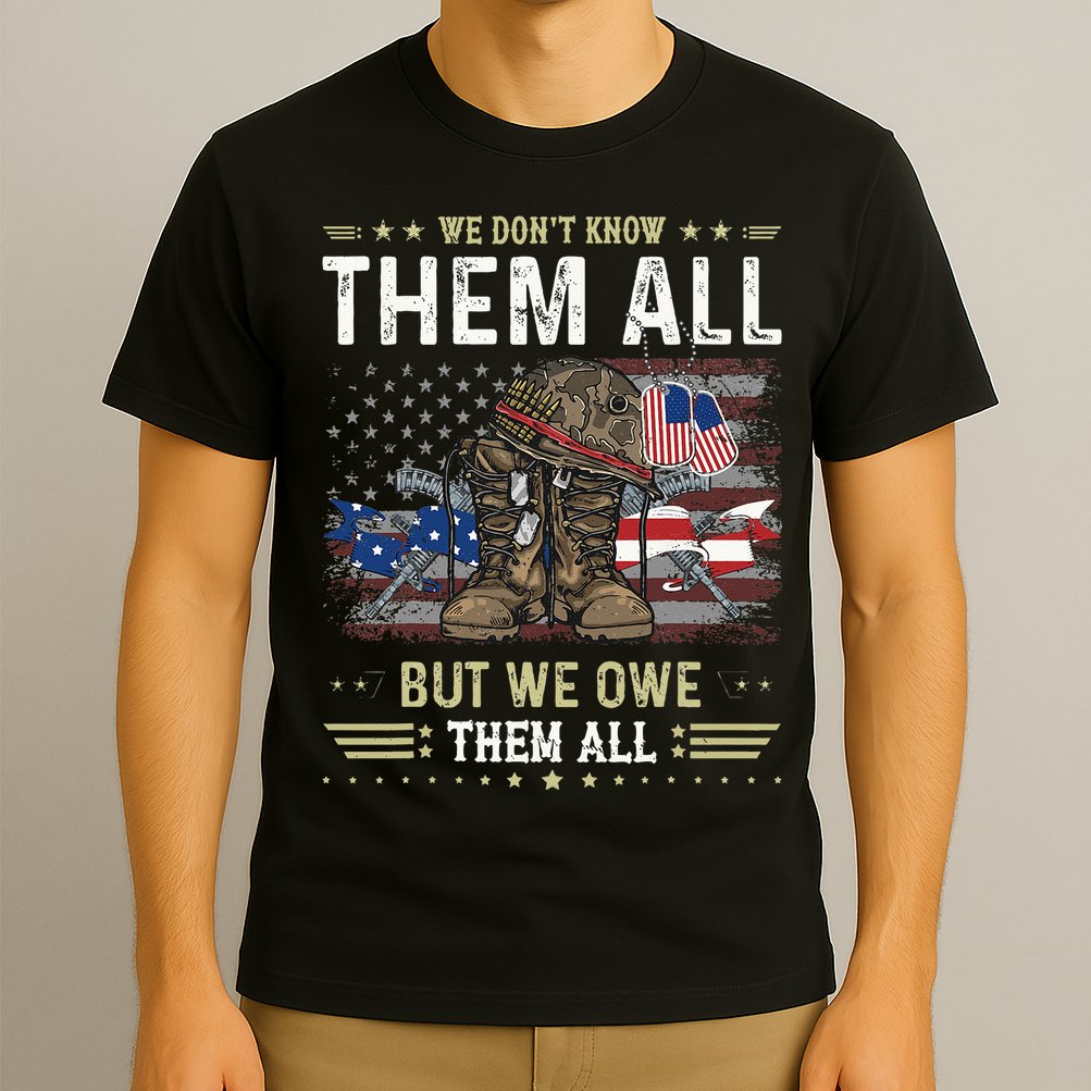 We Owe Them All Partiotic Veterans Day Memorial Day T-Shirt