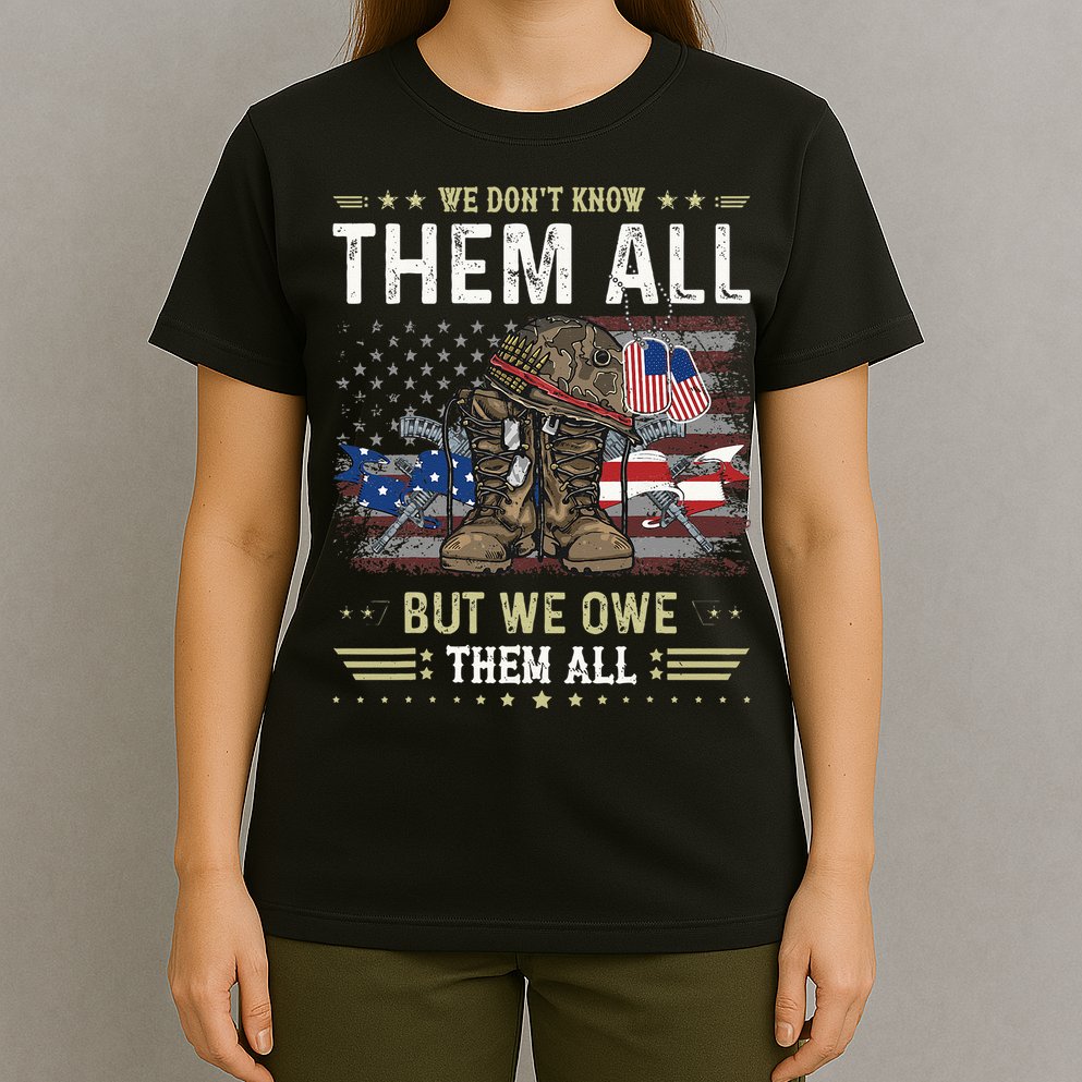 We Owe Them All Partiotic Veterans Day Memorial Day T-Shirt