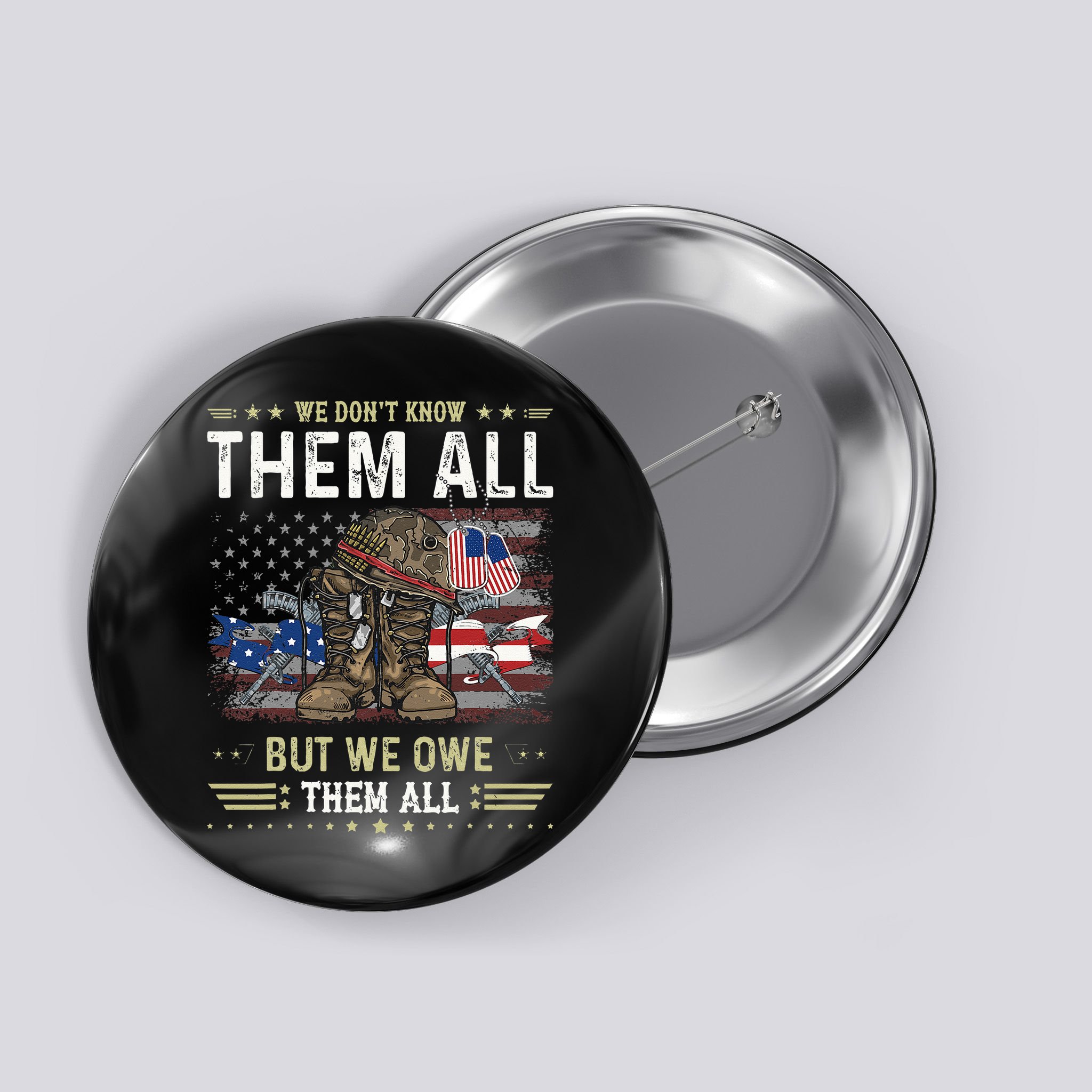 We Owe Them All Partiotic Veterans Day Memorial Day Button