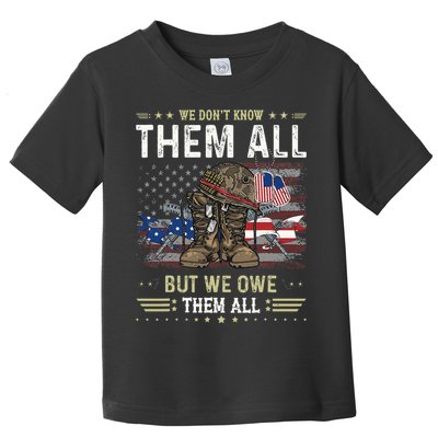 We Owe Them All Partiotic Veterans Day Memorial Day Toddler T-Shirt