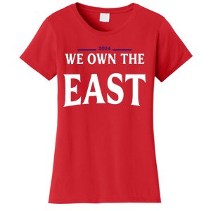 We Own The East Women's T-Shirt